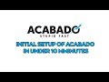 Initial Setup Of Acabado in Under 10 Minutes