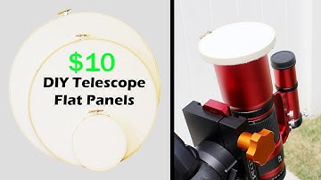 Easy $10 DIY Telescope Flat Panels!