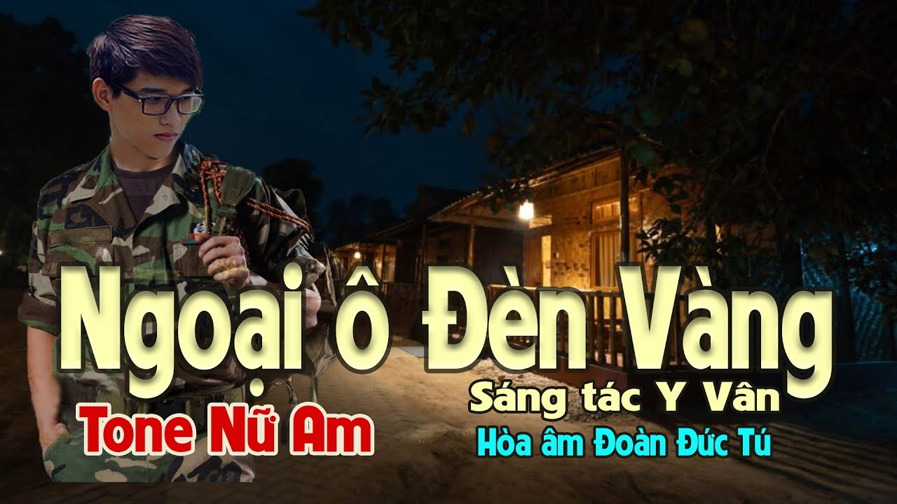 karaoke, Ngoại Ô Đèn Vàng, sáng tác Y Vân, hòa âm Đoàn Đức Tú, tone Nữ