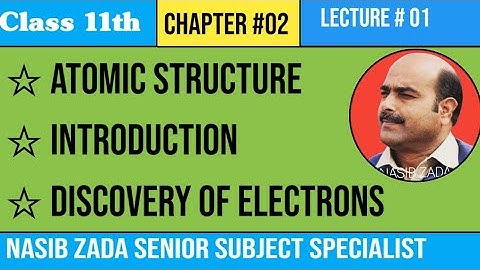 DISCOVERY OF ELECTRONS/CHEMISTRY CLASS/NASIB ZADA SSS/PASHTO/POSHTO