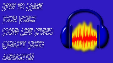 (TheComputerNerd) How to Make Your Voice Sound Like Studio Quality Using Audacity