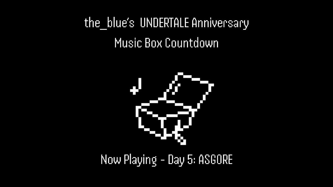 Day 5 - ASGORE - Undertale Anniversary 7-Day Music Box Countdown