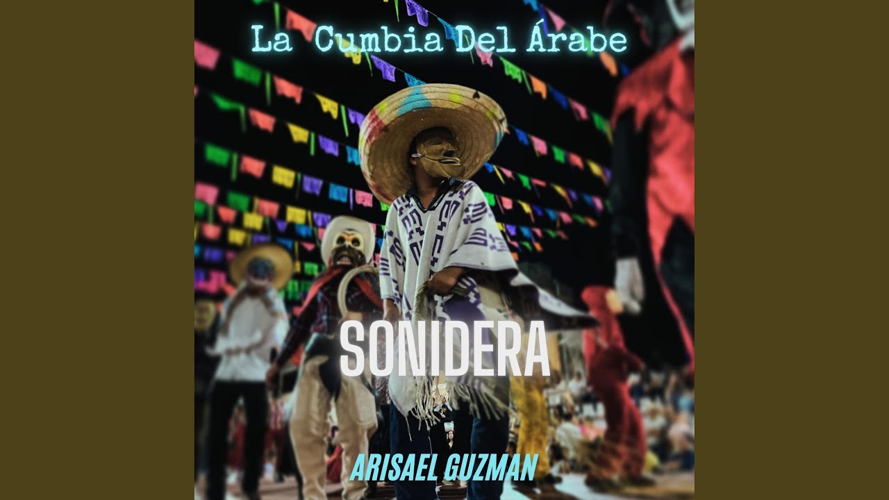 La Cumbia Del Arabe (Cumbia Sonidera)