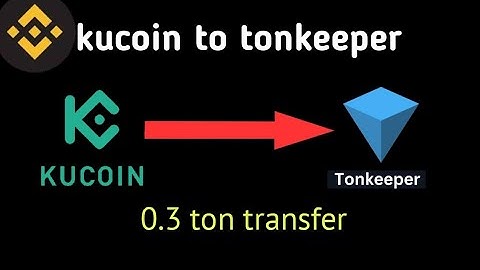 How to transfer ton from kucoin to tonkeeper /#kucoin_to_tonkeeper_transfer