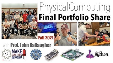 Boston College Physical Computing Student Portfolio Showcase - Fall 2021 #BCPhysComp