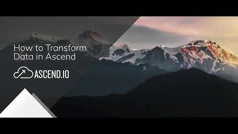 How to Transform Data in Ascend