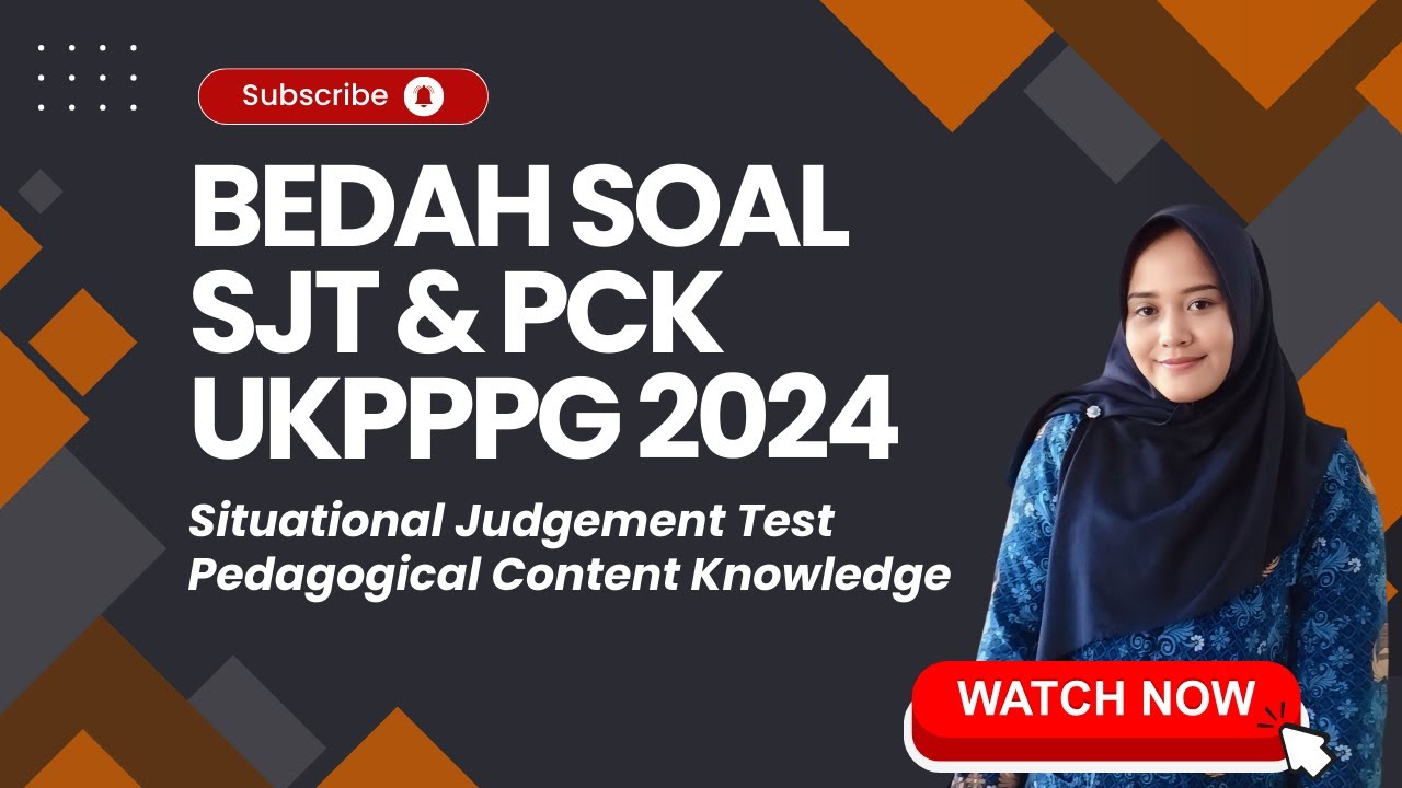 FULL BAHAS SOAL PCK & SJT UKPPPG #ppgdaljab #ppggurutertentu