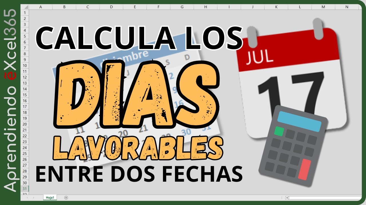 Como Calcular Los D AS LABORABLES Entre Dos Fechas Funciones YouTube