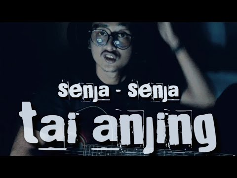 SENJA SENJA TAI