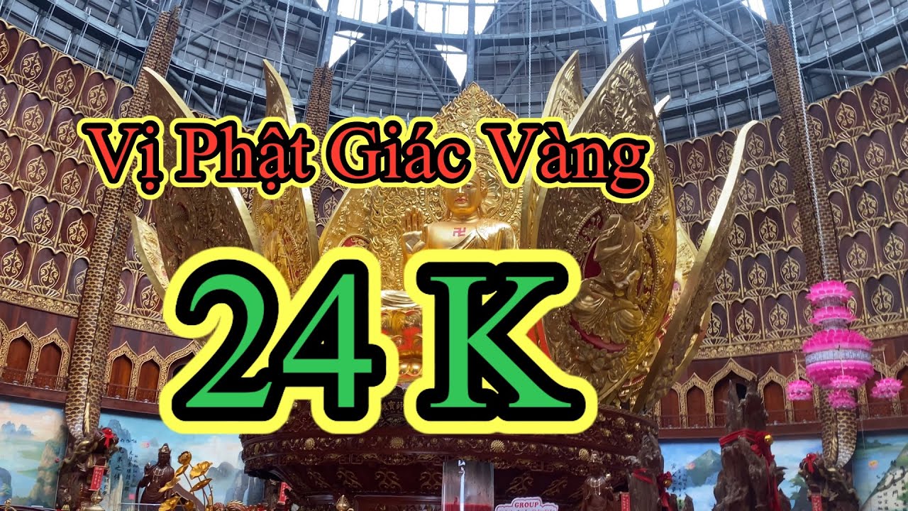 Vị Phật Giác Vàng 24 K Tân Huê Viên Sóc Trăng