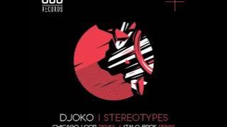 DJOKO - Stereotypes (ItaloBros Remix)