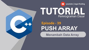 C++ 39 | Push Array | Pemrograman C++ Dasar