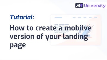 Tutorial: How to create a mobile version of your landing page with Marcom Robot