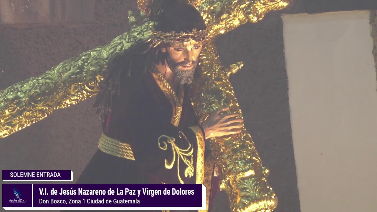 Entrada Jesús Nazareno de La Paz y Virgen de Dolores
