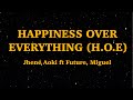 Jhené Aiko - Happiness Over Everything (H.O.E.) (Lyric) ft. Future, Miguel | We Are Lyrics