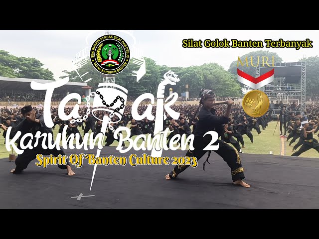 TAPAK KARUHUN BANTEN 2 || Rekor MURI Silat Golok Banten Terbanyak class=