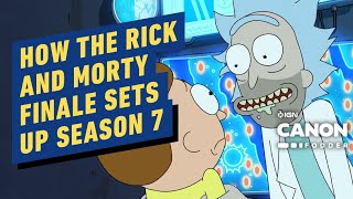 How The Rick and Morty Finale Sets Up Season 7 | Rick and Morty Canon Fodder