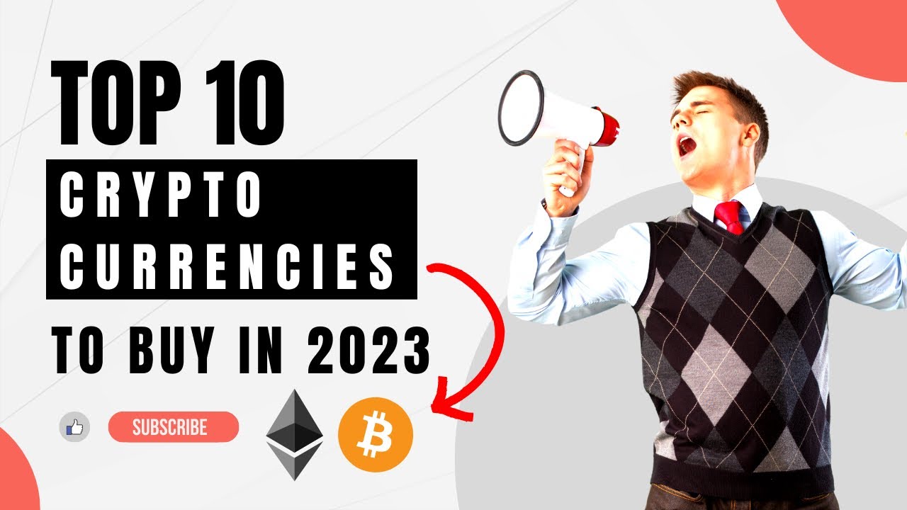Top 10 Cryptocurrencies To Invest in 2023 