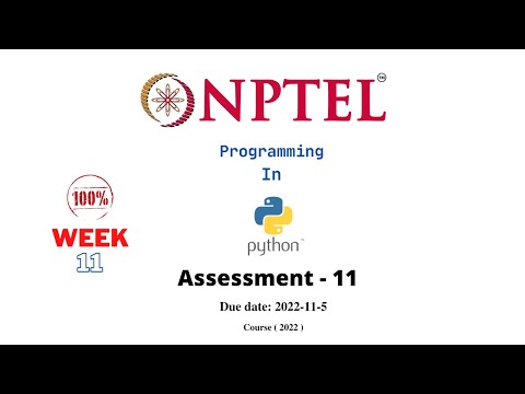 NPTEL Programming in python Answers | Week 11 | Assessment 11 | Due date: 2022-11-5 | Sep 2022