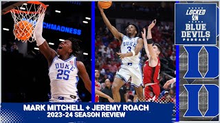 End-of-Season Reviews for Mark Mitchell & Jeremy Roach | Duke Blue Devils Podcast