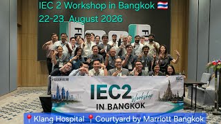 IEC 2 Workshop in Bangkok 🇹🇭