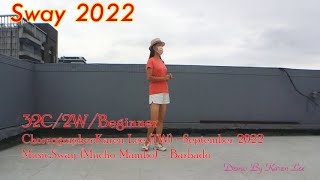 Sway 2022 Beginner Line Dance Choreo by Karen LeeTW