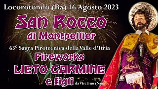 Locorotondo (Ba) - San Rocco  di MONTPELLIER 2023 - FIREWORKS LIETO CARMINE e Figli