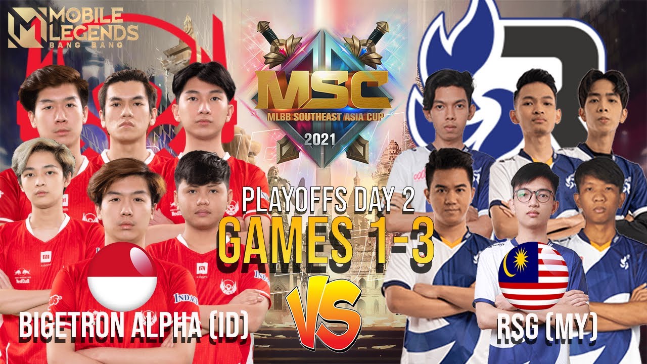 BTR VS RSG MY| GAME 1| BIGETRON ALPHA VS RSG MY |MSC Playoff Day 2 | MLBB Southeast Asia Cup 2021