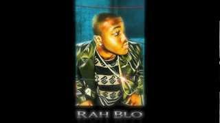 Rah-BLo - Cant Tell Me What 2 Do(ft. Black D)