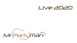 Mr partyman live 2020