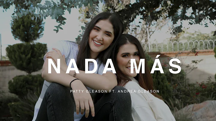 Nada Ms - Patty Gleason Feat. Andrea Gleason | Not...