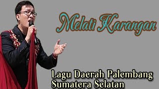  Melati Karangan   Decky Specta  Lagu Daerah Palembang Sumsel