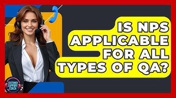 Is NPS Applicable For All Types Of QA? - Customer Support Coach