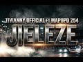 TIVIANNY OFFICIAL FT MAPOPO 254 JIELEZE Official Audio 