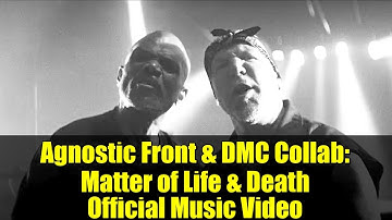 Agnostic Front & DMC Collab: Matter of Life & Death Official Music Video