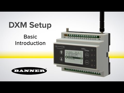 Banner DXM Tutorial
