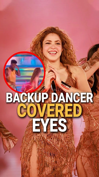 No wonder Shakira's male backup dancer suddenly covered his eyes. #celebrity #Shakira #Natalia