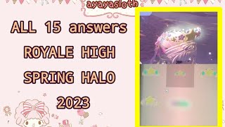 All 15 ANSWERS | ♡ROYALE HIGH SPRING HALO 2023♡