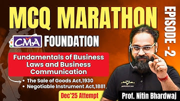 CMA Foundation Law MCQ Marathon by Prof Nitin Bhardwaj | Episode - 2