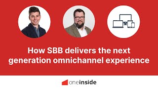 How SBB delivers the next generation omnichannel experience (with AEM Sites + Screens)