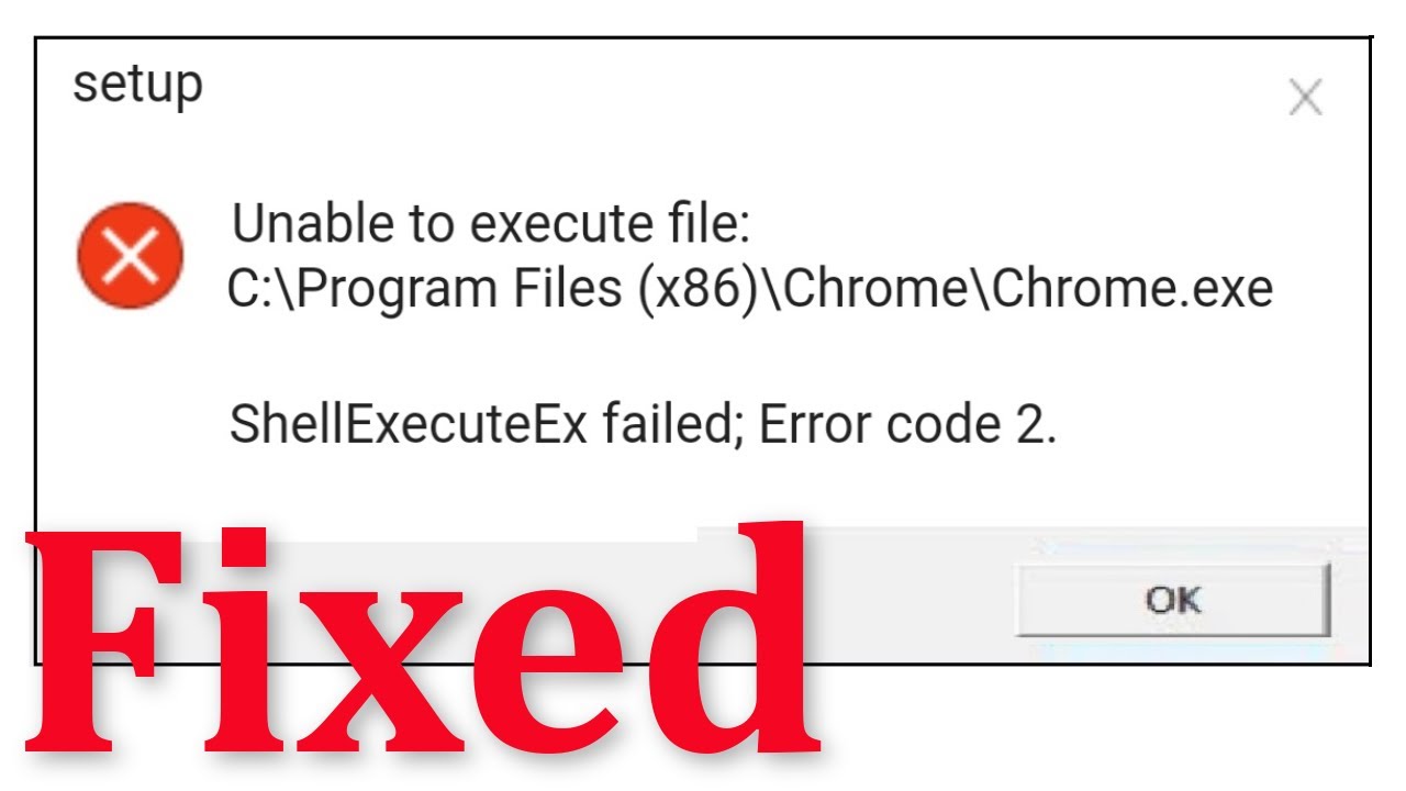 execute คือ  Update New  How To Fix Unable To Execute File - ShellExecuteEx Failed; Code.2 || Windows 10/8/7
