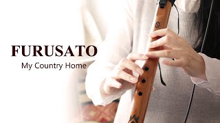 Furusato / My Country Home / Native American Style Flute Cover