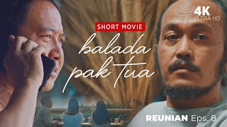 Download lagu 'REUNIAN' Short Movie Episode 8: The Ballad of the Old Man