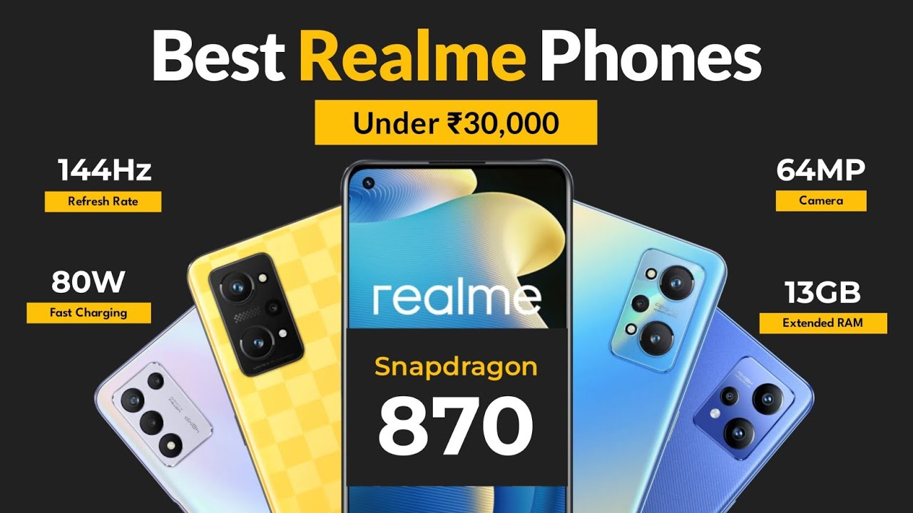 Top 5 Realme Smartphone Under 30000 India 2022 Best Realme Gaming Phone Realme Mid Range