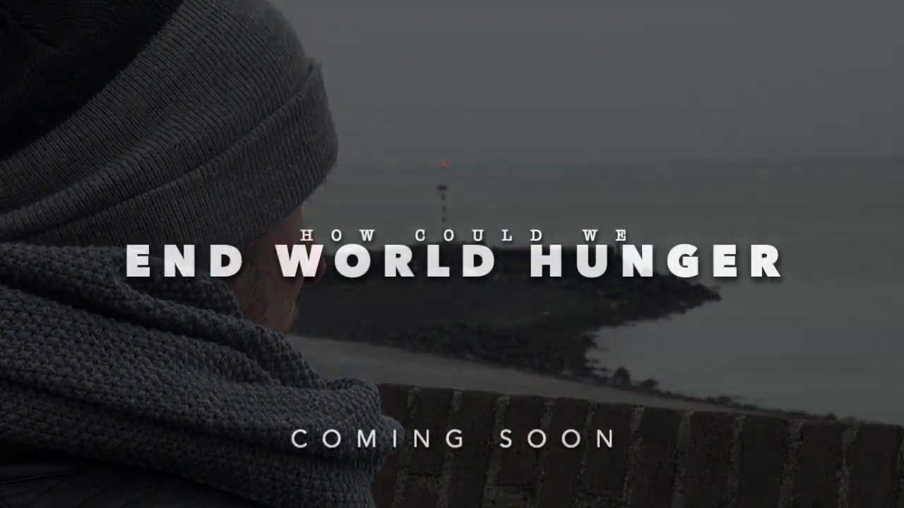 how-could-we-end-world-hunger-preview-youtube