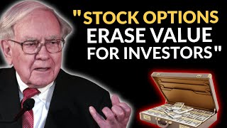 Warren Buffett: Stock Options Destroy Shareholder Value