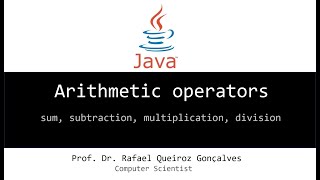 Arithmetic operators: sum, subtraction, multiplication, division