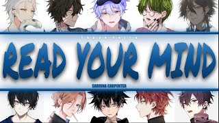 Sabrina Carpenter - Read Your Mind - If it were sung by YOU (boys) (Colour-coded Lyrics)
