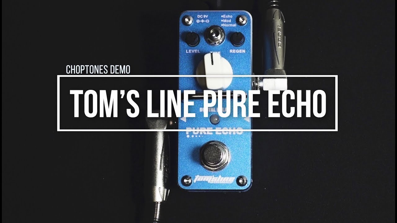 Tom's Line Pedals | APE-3 Pure Echo | Playthrough (Echo Digital