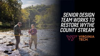 Senior design team works to restore Wythe County stream